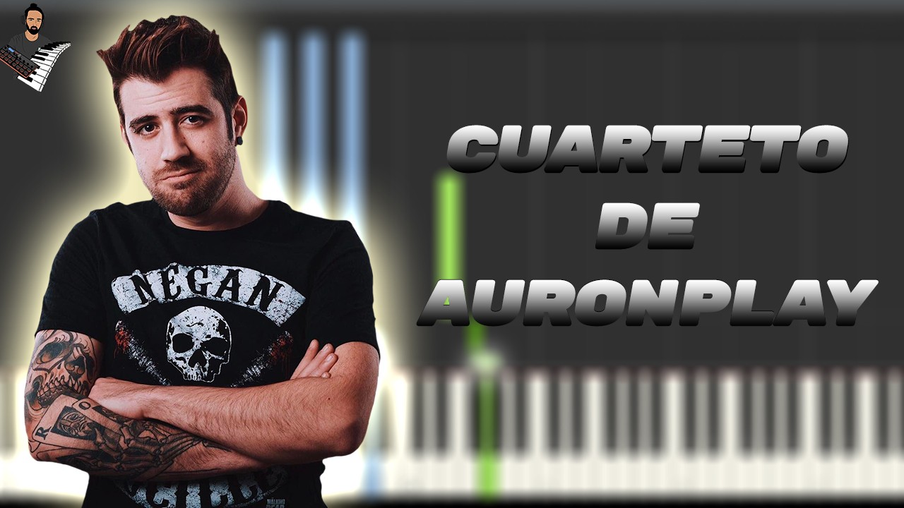 El Cuarteto de Auronplay – Lucas Requena