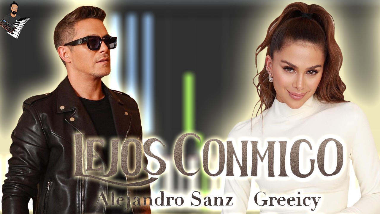 Greeicy & Alejandro Sanz - Lejos Conmigo