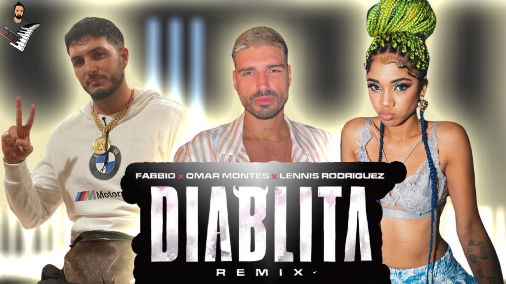 Fabbio X Omar Montes X Lennis Rodriguez - DIABLITA REMIX