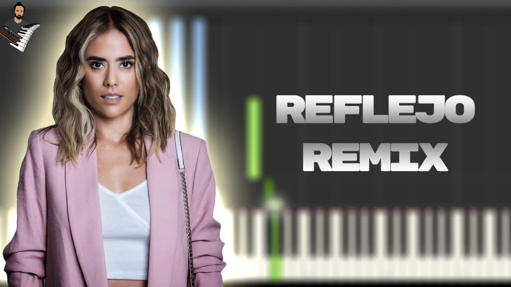 🎹Reina del Flow 2 - Reflejo Remix🎹
