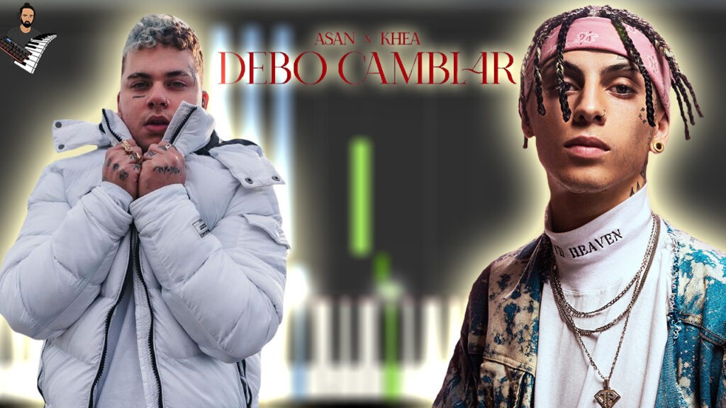 ASAN - Debo Cambiar ft. KHEA