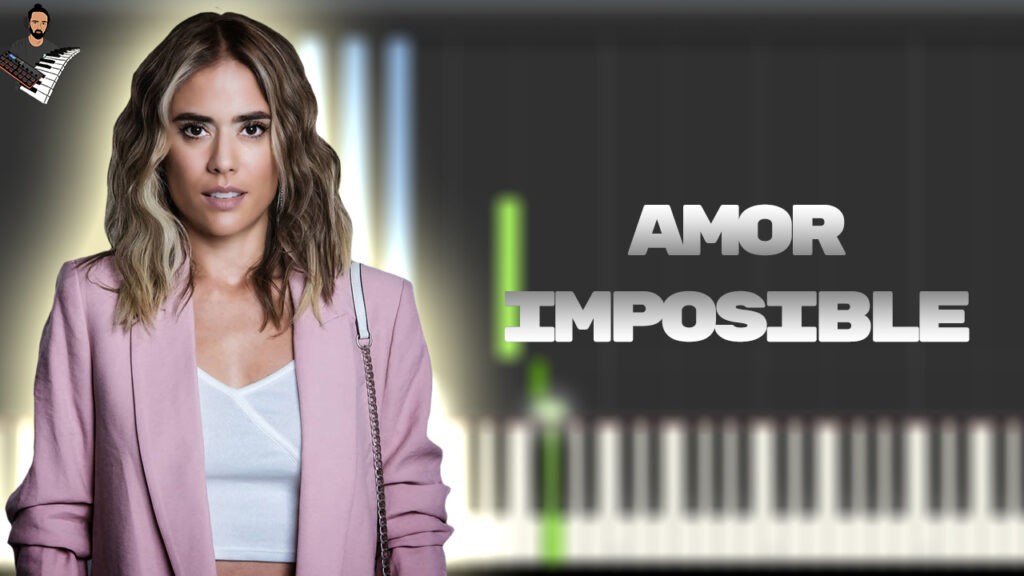 🎹Amor imposible - Yeimy La Reina del Flow 🎶