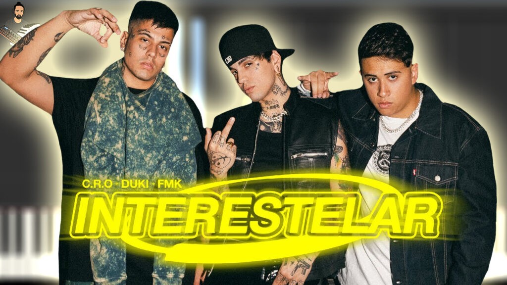 C.R.O & DUKI & FMK - INTERESTELAR 🪐