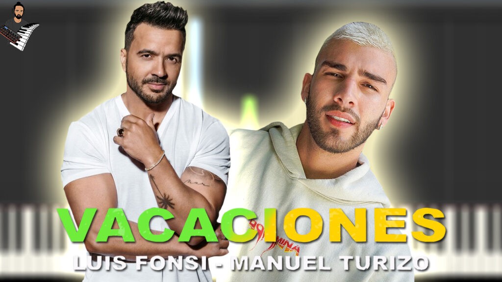 Luis Fonsi, Manuel Turizo - Vacaciones