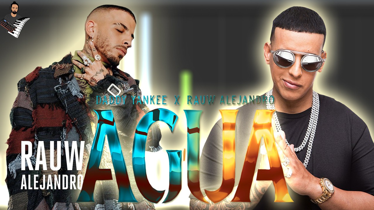 Daddy Yankee x Rauw Alejandro- Agua