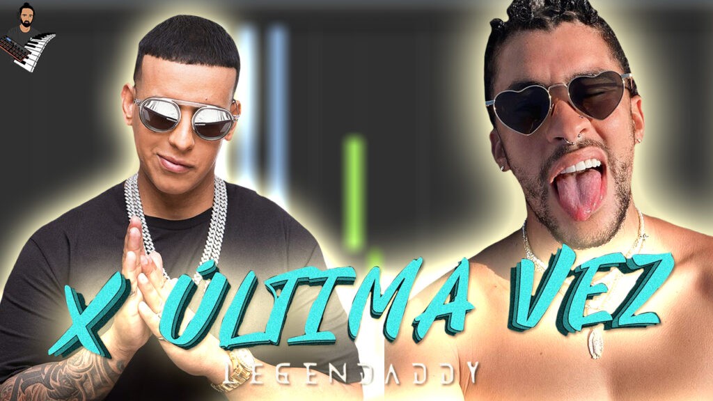 Daddy Yankee x Bad Bunny - X Última Vez