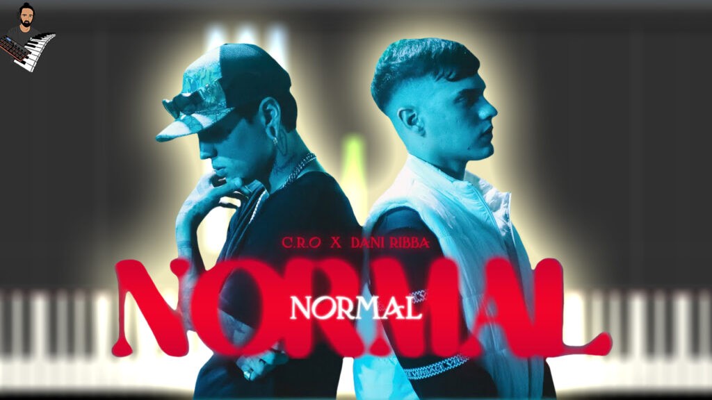 C.R.O & Dani Ribba - NORMAL