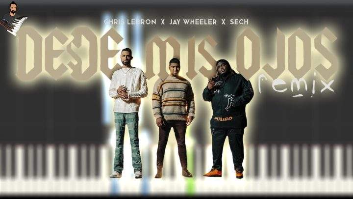 Chris Lebron ,Sech , Jay Wheeler - Desde Mis Ojos Remix