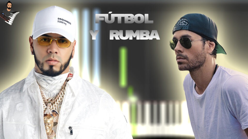 Anuel AA, Enrique Iglesias - Fútbol y Rumba