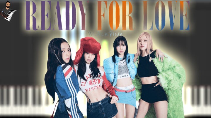 BLACKPINK - Ready For Love