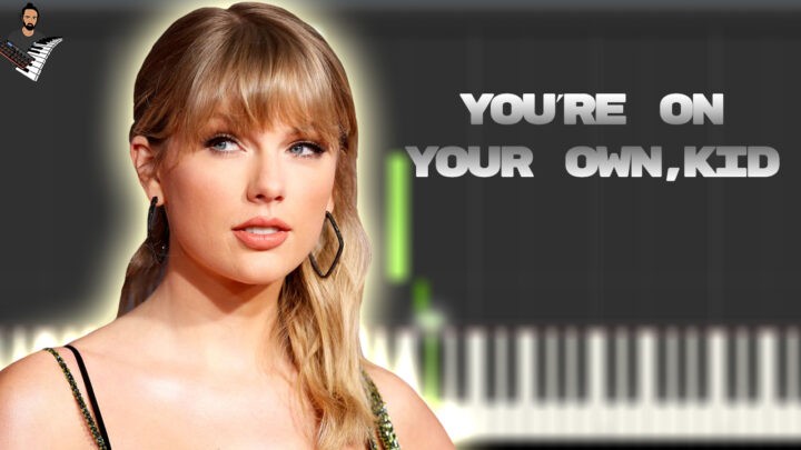 Taylor Swift - You're On Your Own Kid