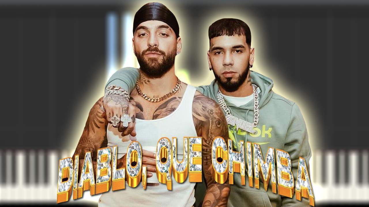 Maluma & Anuel AA - Diablo Qué Chimba