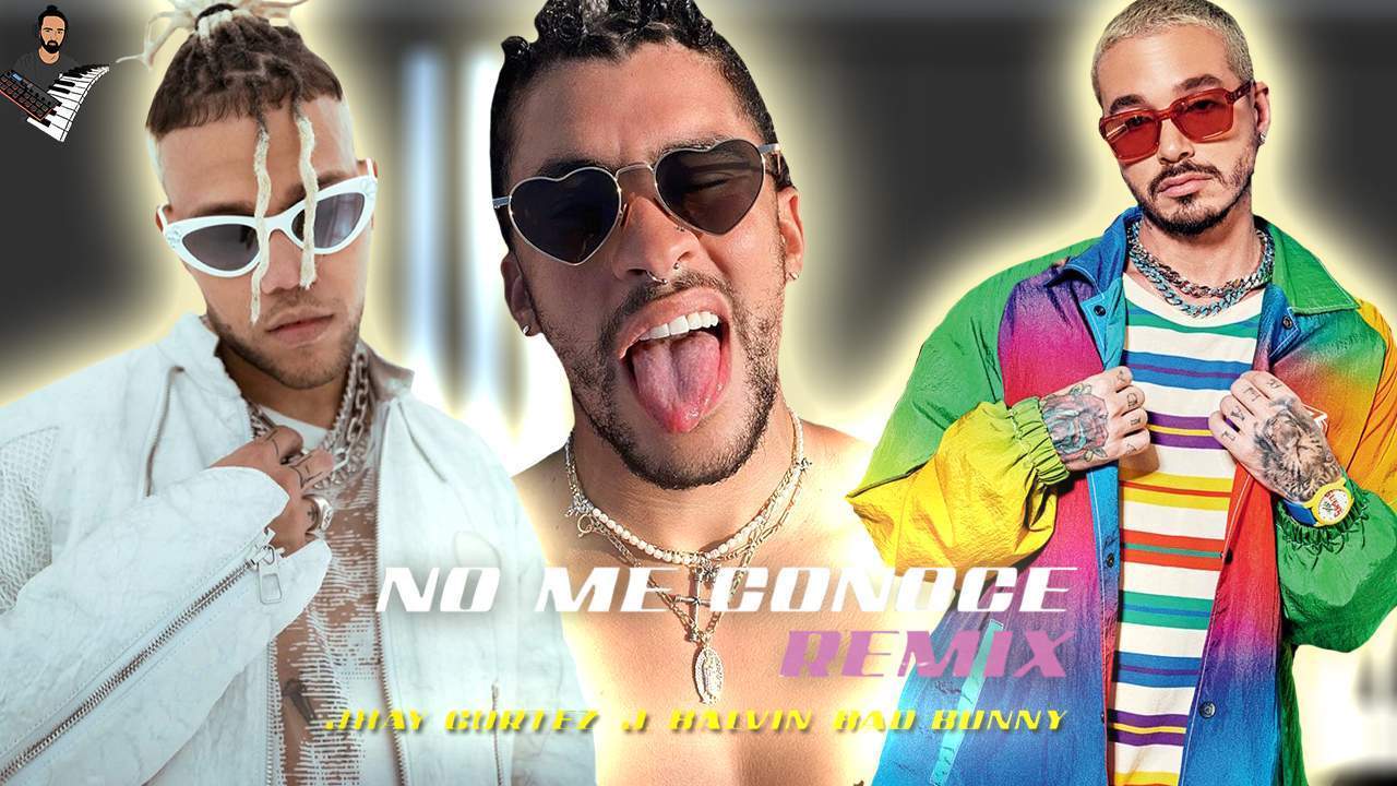 Jhay Cortez & J Balvin & Bad Bunny - No Me Conoce (Remix)