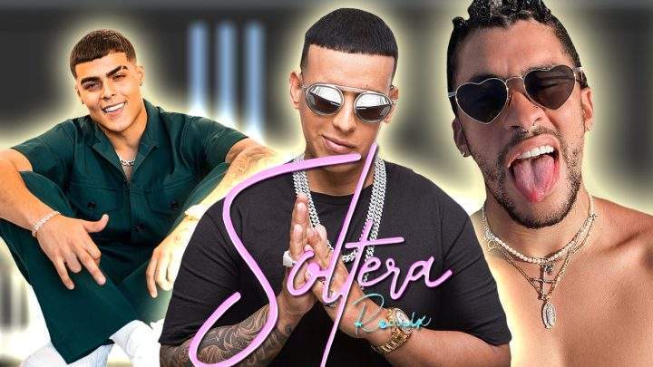 Soltera Remix - Lunay X Daddy Yankee X Bad Bunny