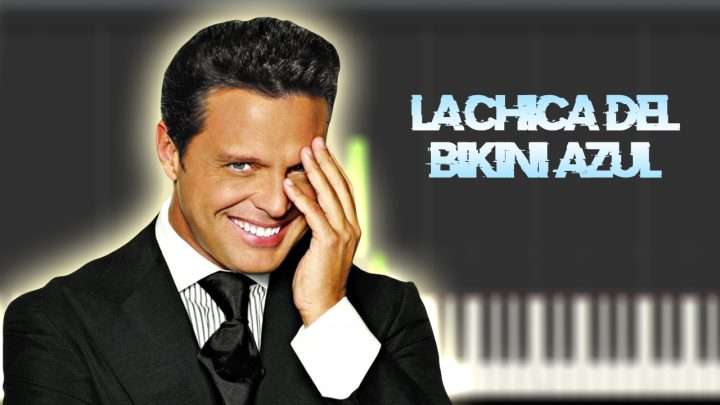 Luis Miguel - La Chica Del Bikini Azul