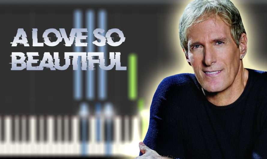 A Love so Beautiful – Michael Bolton