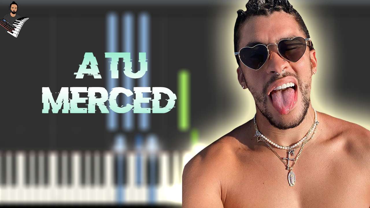 BAD BUNNY - A TU MERCED