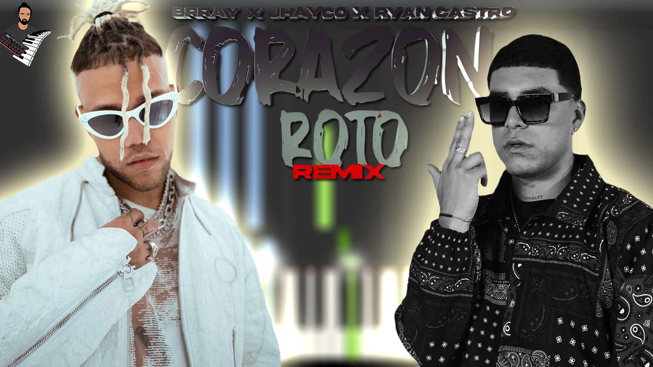 Brray & Jhayco & Ryan Castro - Corazón Roto (Remix)