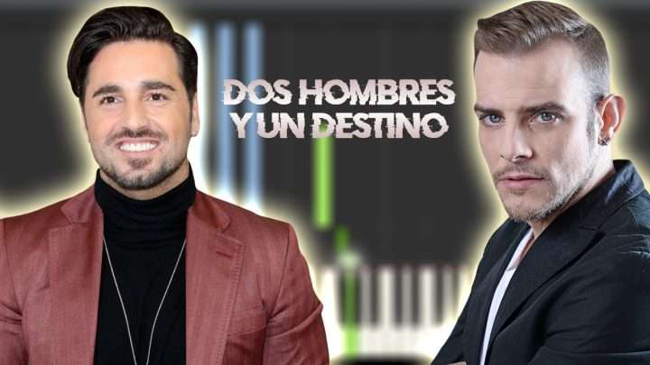 Dos hombres y un destino - David Bustamante
