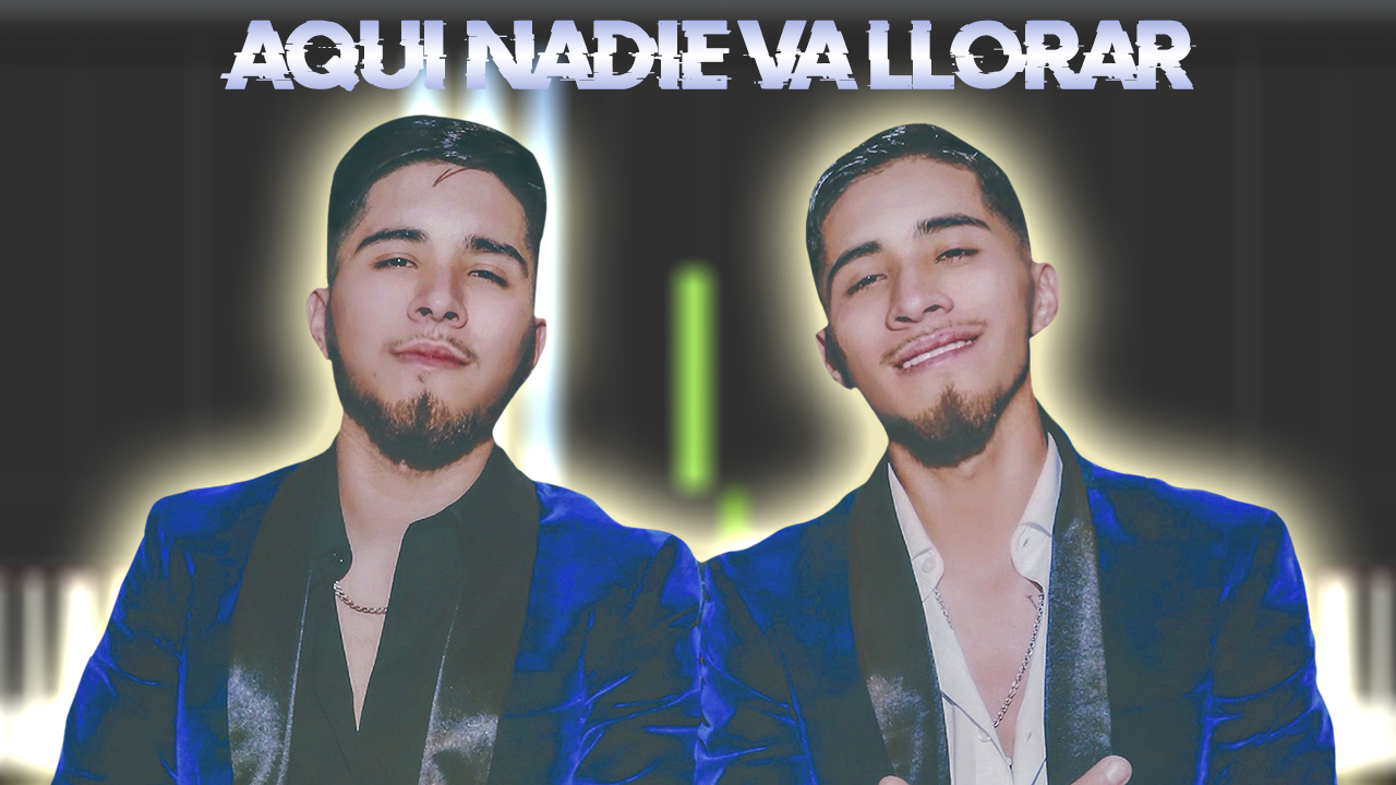 Los Gemelos De Sinaloa - Aqui Nadie Va Llorar