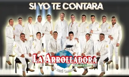 La Arrolladora Banda El Limón - Si Yo Te Contara
