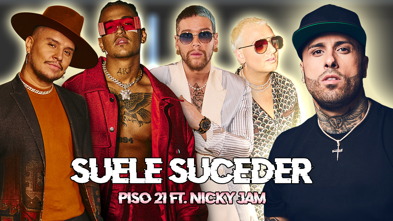 Piso 21 feat Nicky Jam – Suele suceder