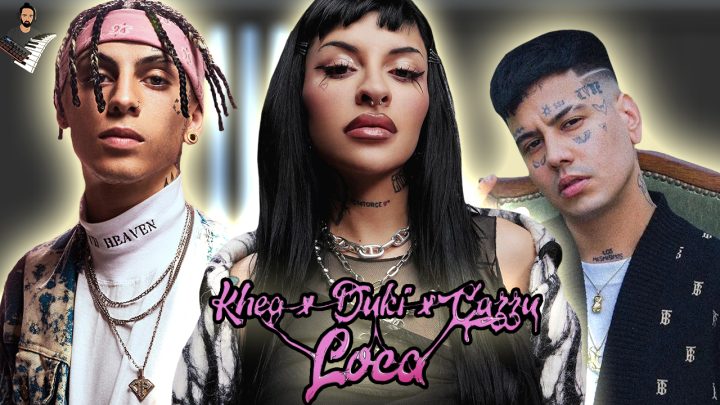 Khea - Loca ft Duki & Cazzu