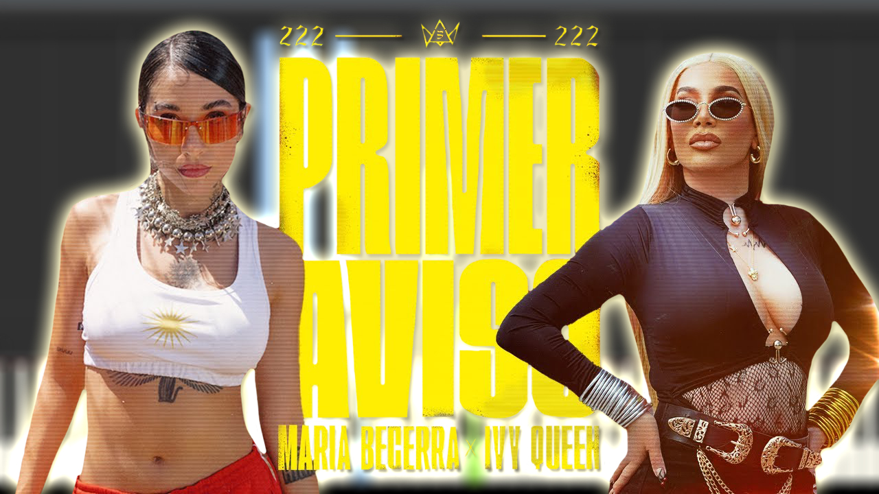Maria Becerra & Ivy Queen - PRIMER AVISO