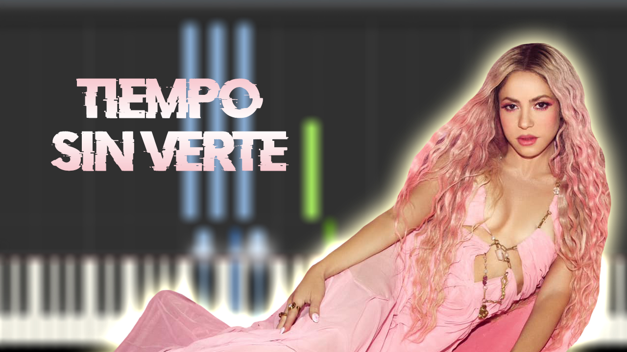 Shakira - Tiempo Sin Verte