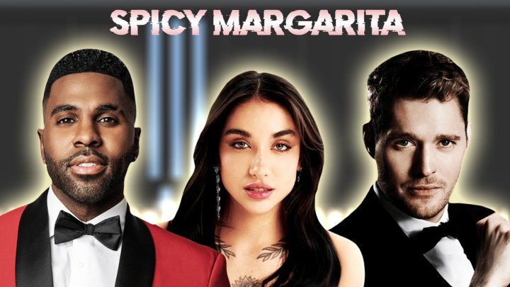 Jason Derulo & Michael Bublé - Spicy Margarita (ft Maria Becerra)