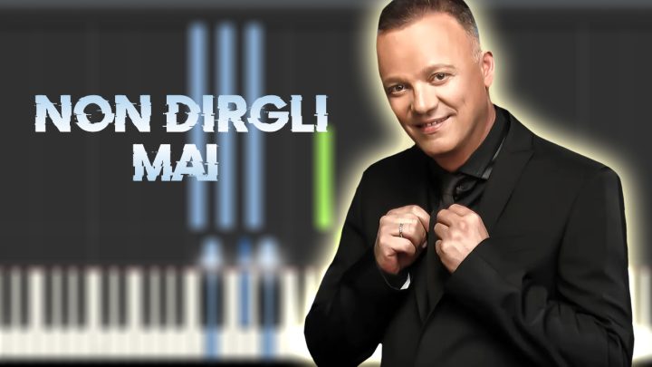 Non dirgli mai - Gigi D’Alessio