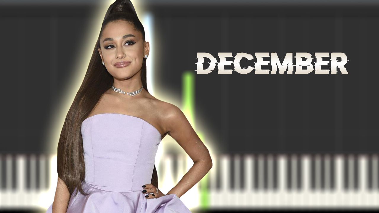 Ariana Grande - December