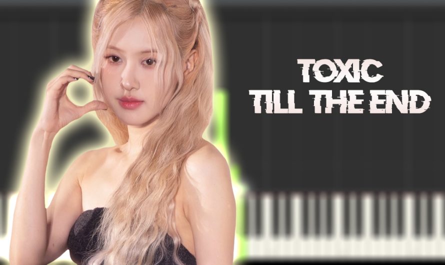 ROSÉ – toxic till the end