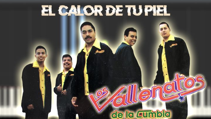 Los Vallenatos De La Cumbia - El Calor De Tu Piel