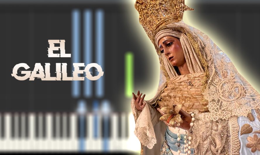 EL GALILEO – Virgen de los Reyes