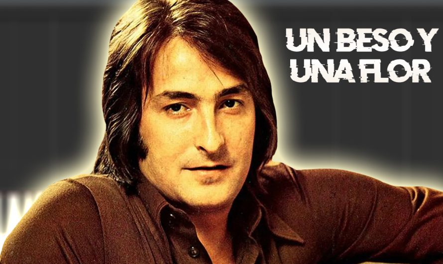Nino Bravo – Un beso y una flor