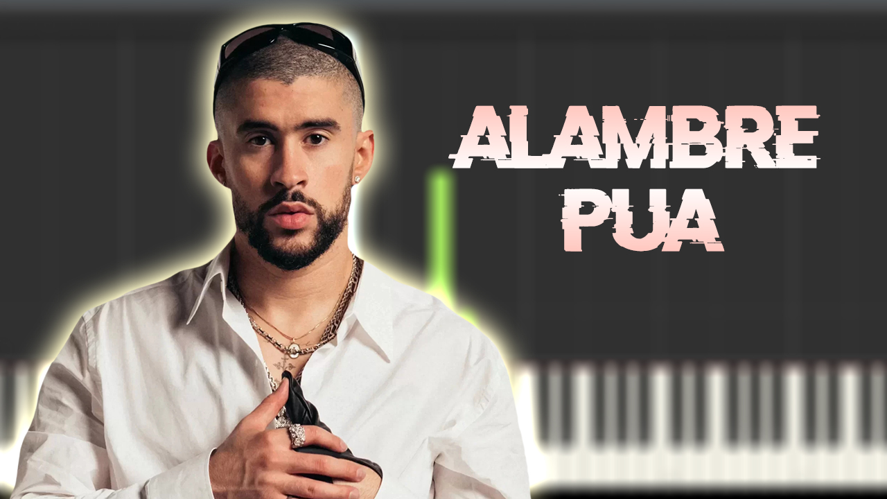 BAD BUNNY - ALAMBRE PúA