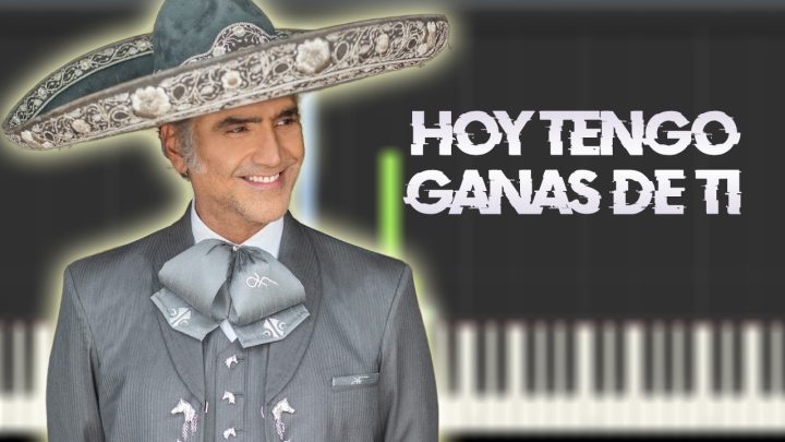 Alejandro Fernández - Hoy tengo ganas de ti
