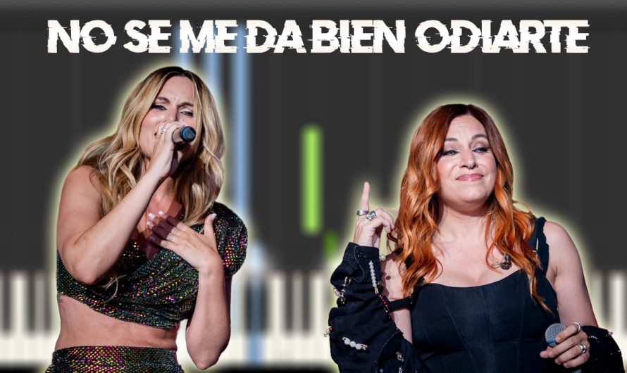 Leire Martínez & Edurne – No se me da bien odiarte