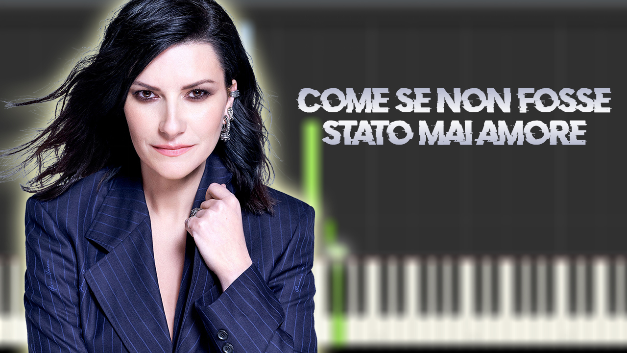 Laura Pausini - Come se non fosse stato mai amore