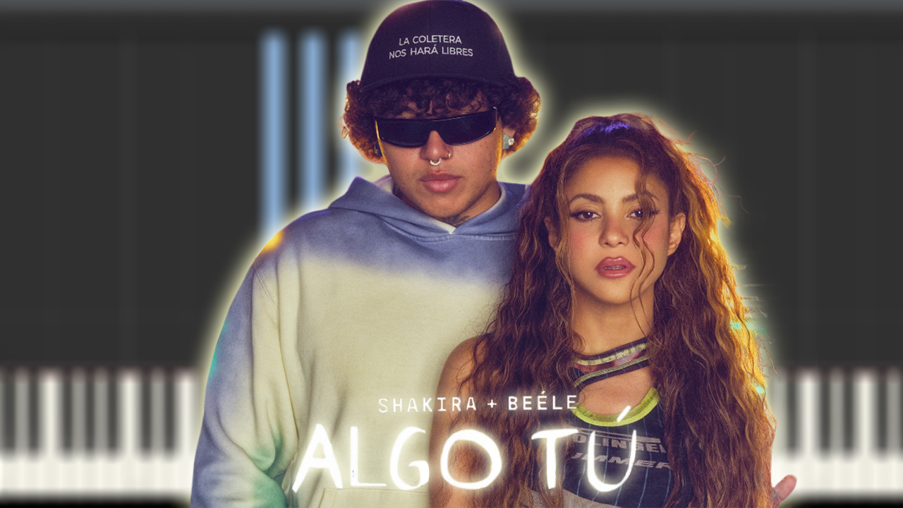 Shakira & Beéle - ALGO TÚ