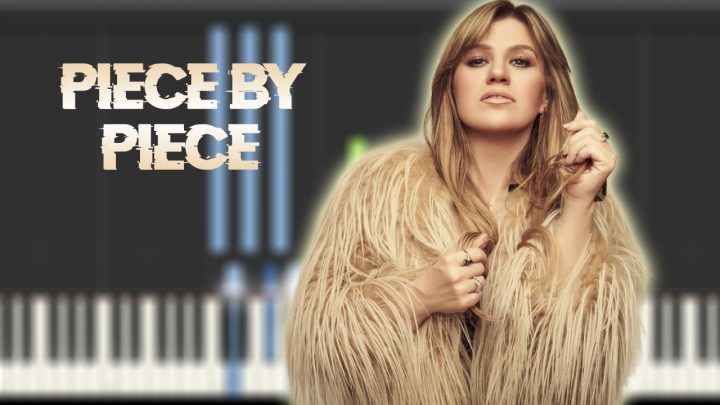 Kelly Clarkson - Piece by Piece