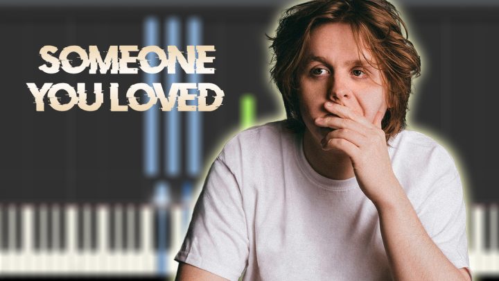 Lewis Capaldi - Someone You Loved