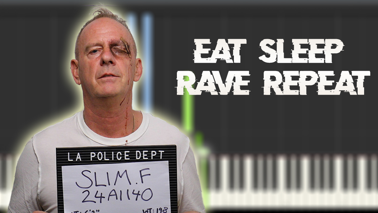 Fatboy Slim & Riva Starr Ft. Beardyman - Eat, Sleep, Rave, Repeat