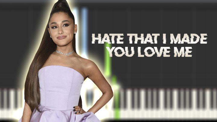 Ariana Grande - hate that i made you love